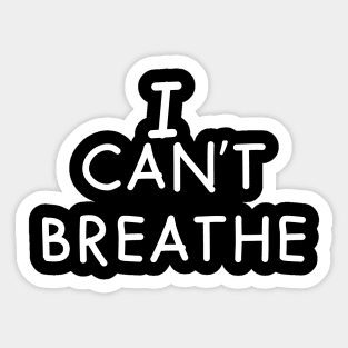 l cant breathe Sticker